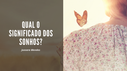 Qual o significado dos Sonhos?