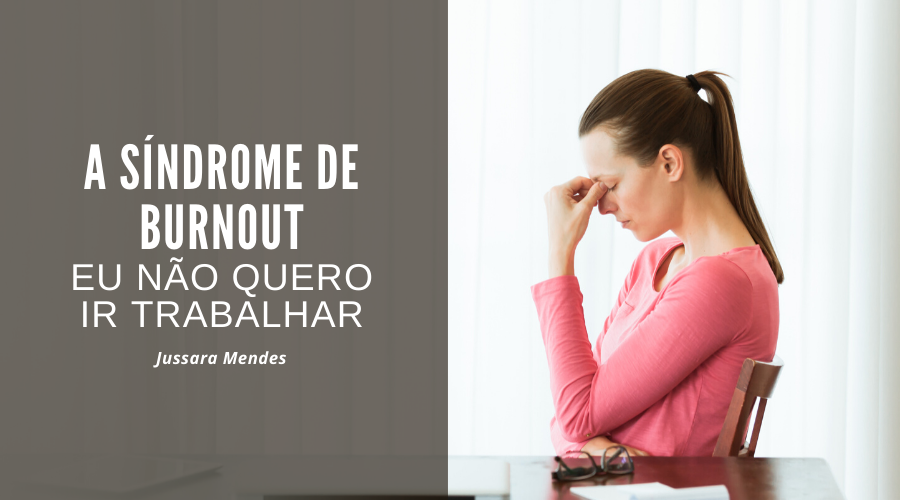 A Síndrome de Burnout